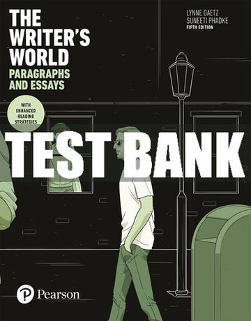 Test Bank Writer's World, The: Paragraphs and Essays With Enhanced Reading Strategies 5th Edition