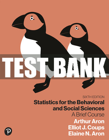 Test Bank Statistics for the Behavioral and Social Sciences: A Brief Course 6th Edition