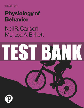 Test Bank Physiology of Behavior 13th Edition