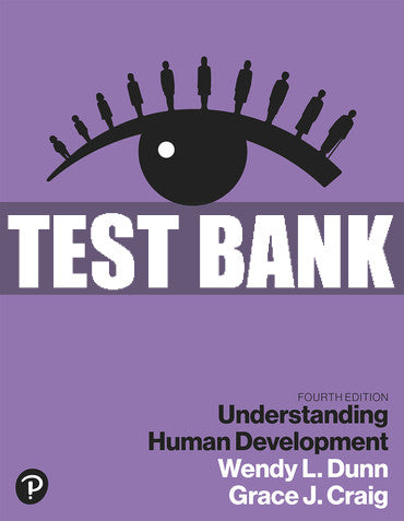Test Bank Understanding Human Development 4th Edition