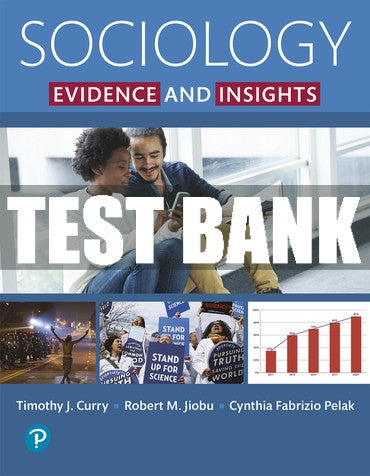Test Bank Sociology: Evidence and Insights 1st Edition