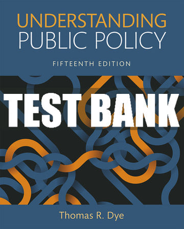 Test Bank Understanding Public Policy 15th Edition