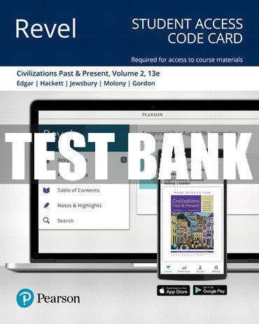 Test Bank Civilizations Past and Present, Volume 2 13th Edition