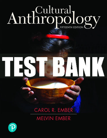 Test Bank Cultural Anthropology 15th Edition