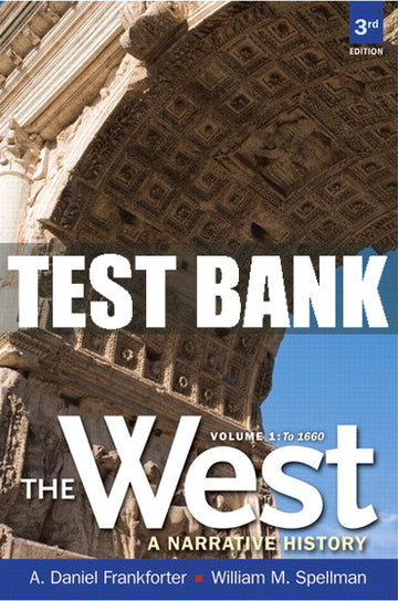 Test Bank West, The: A Narrative History to 1660, Volume 1 3rd Edition
