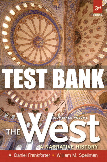 Test Bank West, The: A Narrative History, Combined Volume 3rd Edition