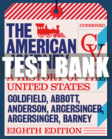 Test Bank American Journey, The: A History of the United States, Combined Volume 8th Edition