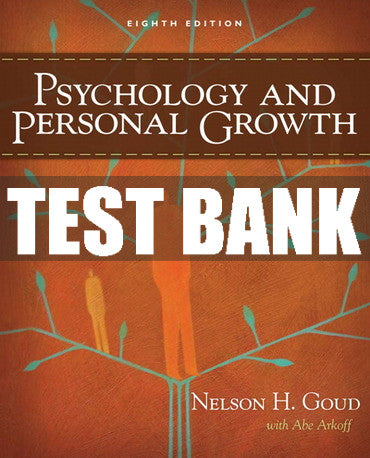 Test Bank Psychology and Personal Growth 8th Edition