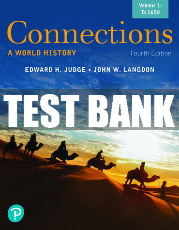 Test Bank Connections: A World History, Volume 1 4th Edition