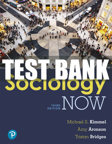 Test Bank Sociology Now 3rd Edition