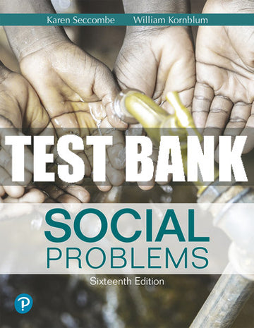 Test Bank Social Problems 16th Edition