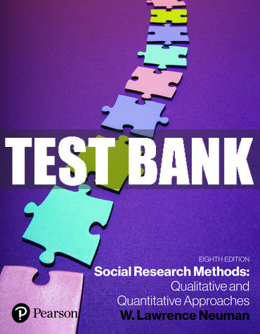 Test Bank Social Research Methods: Qualitative and Quantitative Approaches 8th Edition