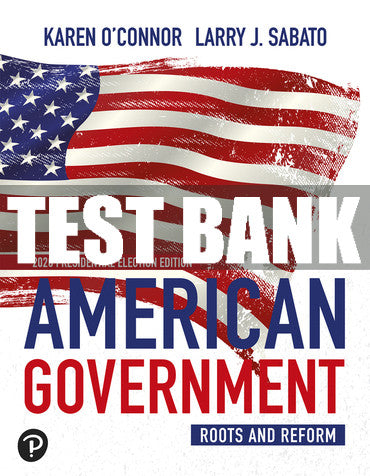 Test Bank American Government: Roots and Reform 14th Edition