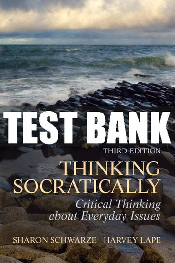 Test Bank Thinking Socratically 3rd Edition