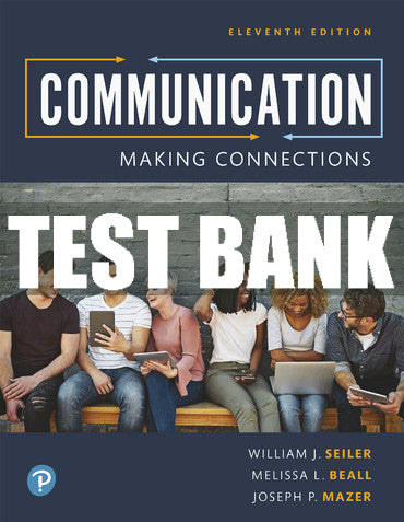 Test Bank Communication: Making Connections 11th Edition