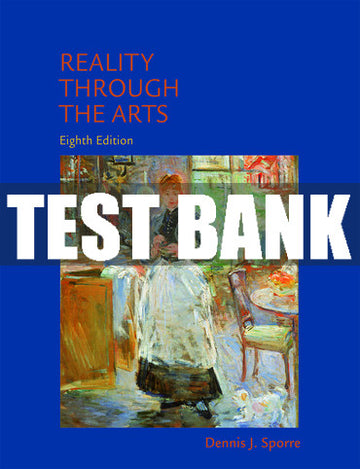 Test Bank Reality Through the Arts 8th Edition