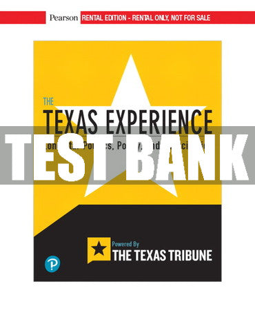 Test Bank Texas Experience, The: Lone Star Politics, Policy, and Participation 1st Edition