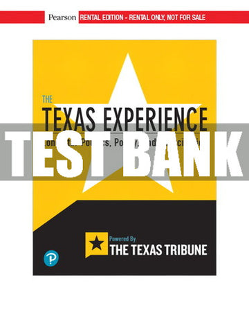 Test Bank Texas Experience, The: Lone Star Politics, Policy, and Participation 1st Edition