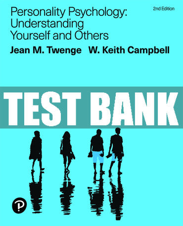 Test Bank Personality Psychology: Understanding Yourself and Others 2nd Edition