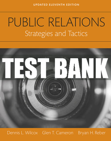 Test Bank Public Relations: Strategies and Tactics 11th Edition