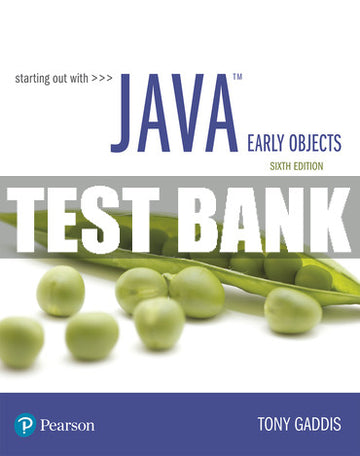 Test Bank Starting Out with Java: Early Objects 6th Edition