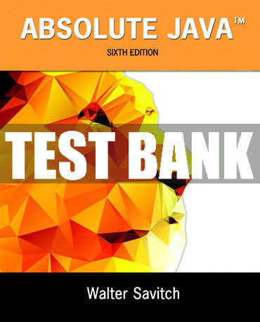 Test Bank Absolute Java 6th Edition