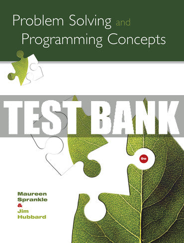 Test Bank Problem Solving and Programming Concepts 9th Edition