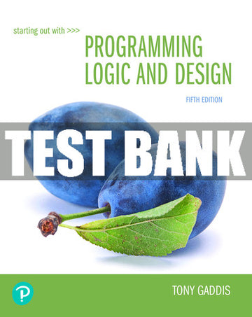 Test Bank Starting Out with Programming Logic and Design 5th Edition