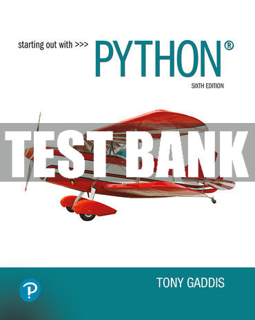 Test Bank Starting Out with Python 6th Edition