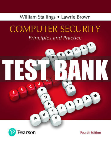 Test Bank Computer Security: Principles and Practice 4th Edition