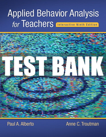 Test Bank Applied Behavior Analysis for Teachers 9th Edition