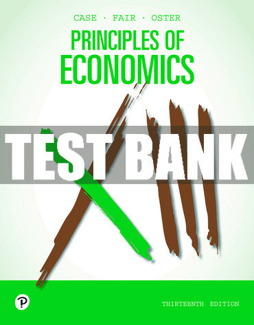 Test Bank Principles of Economics 13th Edition