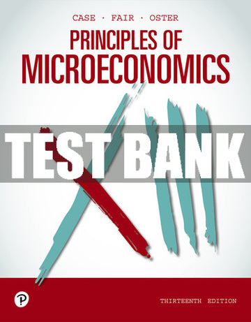 Test Bank Principles of Microeconomics 13th Edition