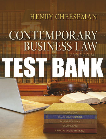 Test Bank Contemporary Business Law 8th Edition