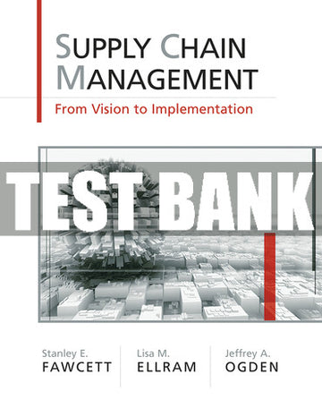 Test Bank Supply Chain Management: From Vision to Implementation 1st Edition