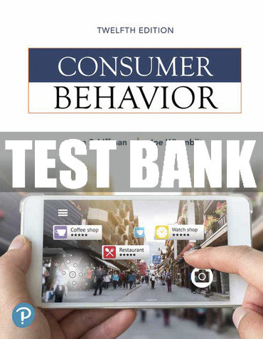 Test Bank Consumer Behavior 12th Edition