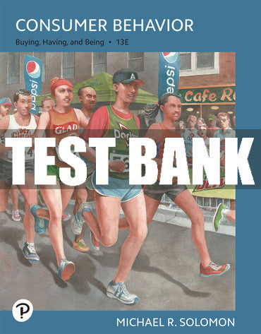 Test Bank Consumer Behavior: Buying, Having, Being 13th Edition