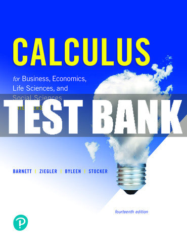 Test Bank Calculus for Business, Economics, Life Sciences, and Social Sciences, Brief Version 14th Edition