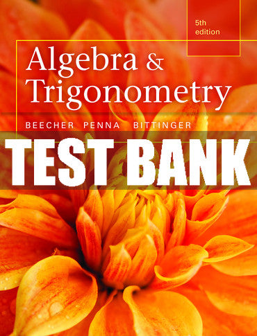 Test Bank Algebra and Trigonometry with Corequisite Support 5th Edition