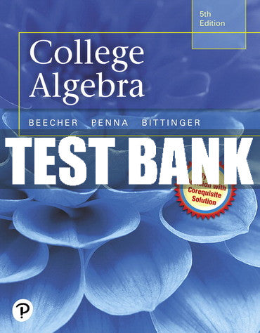 Test Bank College Algebra with Corequisite Support 5th Edition
