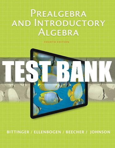 Test Bank Prealgebra and Introductory Algebra 4th Edition