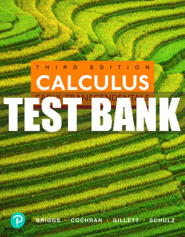 Test Bank Calculus: Early Transcendentals 3rd Edition
