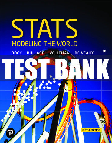 Test Bank Stats: Modeling the World 5th Edition