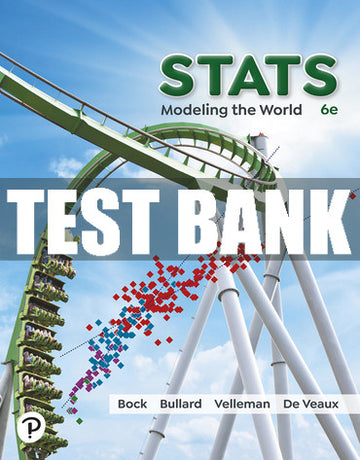 Test Bank Stats: Modeling the World 6th Edition