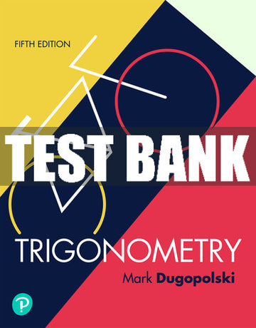 Test Bank Trigonometry 5th Edition
