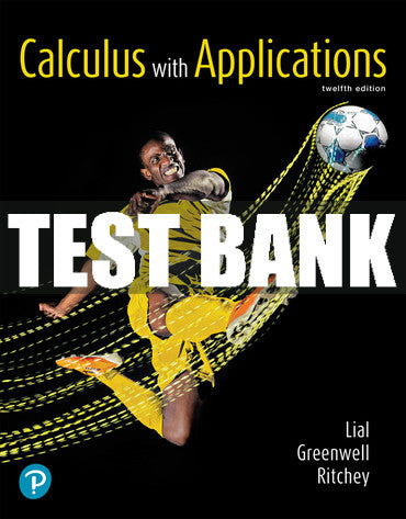 Test Bank Calculus with Applications 12th Edition