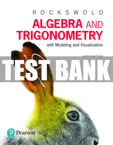 Test Bank Algebra and Trigonometry with Modeling & Visualization 6th Edition