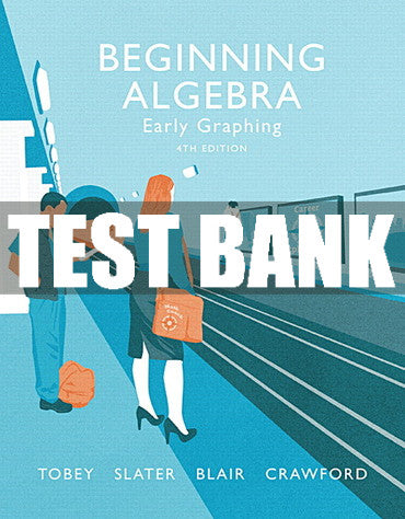 Test Bank Beginning Algebra: Early Graphing 4th Edition