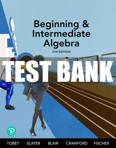 Test Bank Beginning & Intermediate Algebra 6th Edition