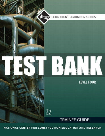 Test Bank Boilermaking, Level 4 2nd Edition